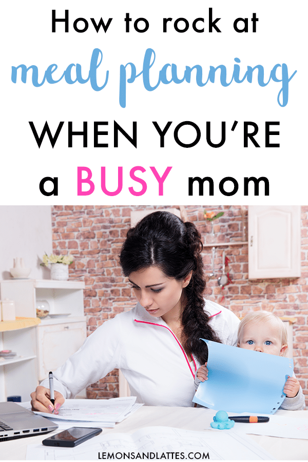 How to succeed at meal planning - The absolute best meal planning tips for busy moms! #mealplanning #busymom #momhacks