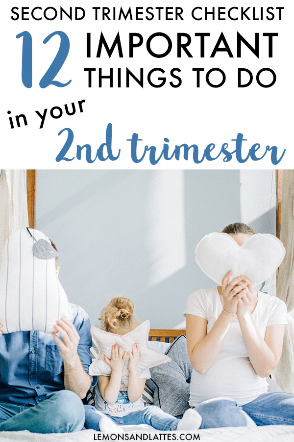 Second trimester to-do list - 12 Things to do in the second trimester of pregnancy