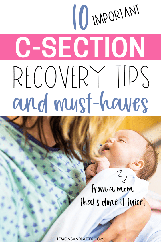 C-section recovery tips and must-haves