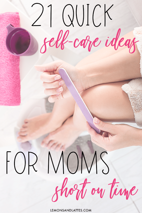 Self-care ideas for busy moms