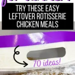leftover rotisserie chicken recipes