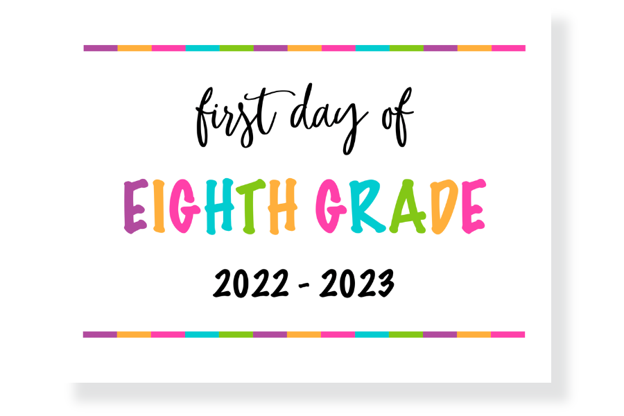 first day of eighth grade sign