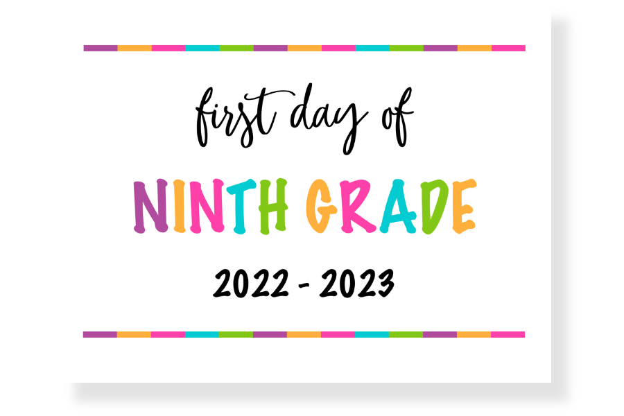 first day of ninth grade sign