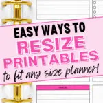 how to resize printables