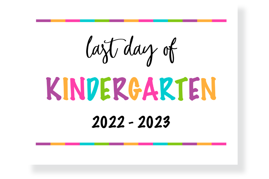 last day of kindergarten sign