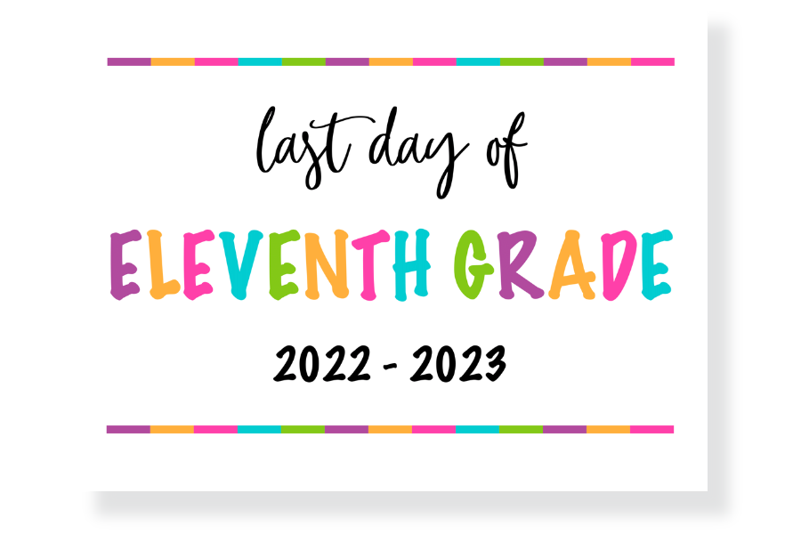 last day of eleventh grade sign