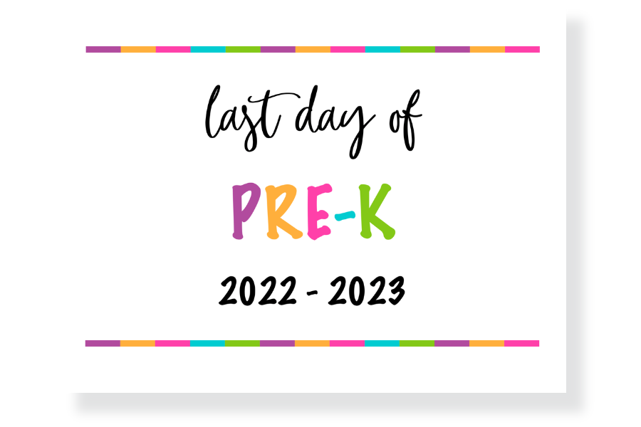 last day of pre-k sign