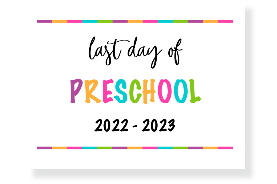 last day of preschool sign
