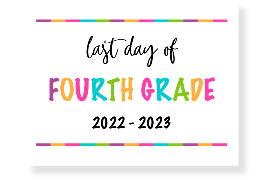 last day of fourth grade sign