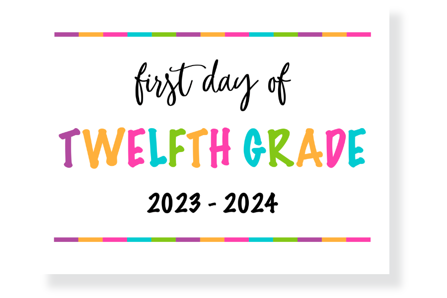 First Day of 12th Grade Sign Printable