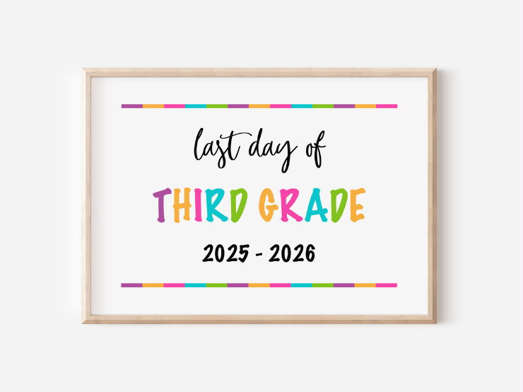 Last Day of School Signs 2025-2026 (Free Printables)